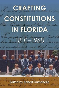 Cover Crafting Constitutions in Florida, 1810-1968 (eBook, ePUB)