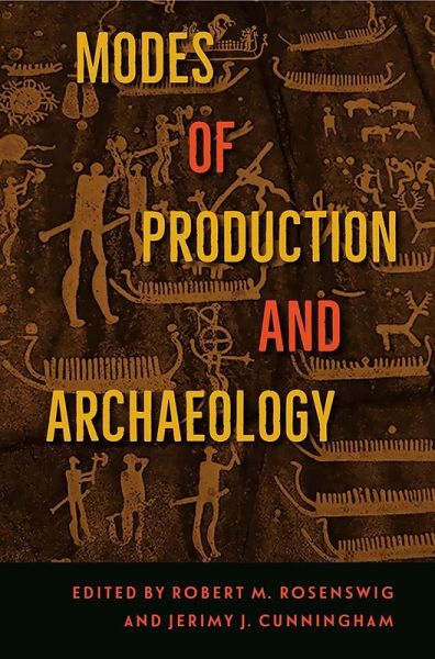 Modes of Production and Archaeology (eBook, PDF) Modes of Production and Archaeology (eBook, PDF)