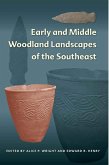 Early and Middle Woodland Landscapes of the Southeast (eBook, ePUB)