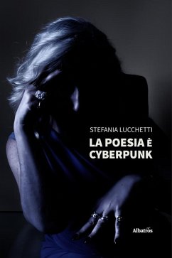 Cover La poesia è cyberpunk (eBook, ePUB)