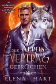 Der Alpha-Vertrag gebrochen (eBook, ePUB)