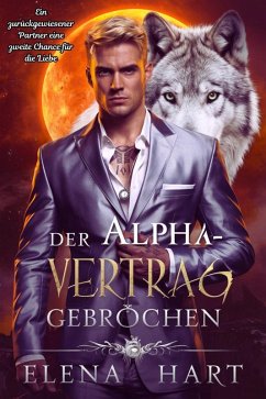 Der Alpha-Vertrag gebrochen (eBook, ePUB) Cover Der Alpha-Vertrag gebrochen (eBook, ePUB)