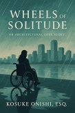 Wheels of Solitude (eBook, ePUB) Wheels of Solitude (eBook, ePUB)