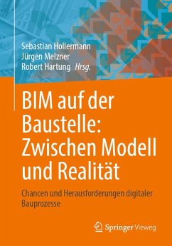 BIM auf der Baustelle: Zwischen Modell und Realität (eBook, PDF) Cover BIM auf der Baustelle: Zwischen Modell und Realität (eBook, PDF)