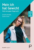 Mein Ich hat Gewicht (eBook, ePUB)