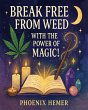 Break Free From Weed With The Power Of... - Bild 1