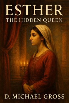 Esther: The Hidden Queen (eBook, ePUB) Cover Esther: The Hidden Queen (eBook, ePUB)