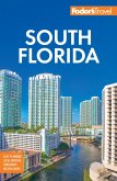 Fodor's South Florida (eBook, ePUB) Fodor's South Florida (eBook, ePUB)