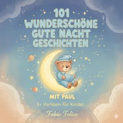 Cover 101 Wunderschöne Gutenachtgeschichten mit Paul als Hauptfigur (eBook, ePUB)