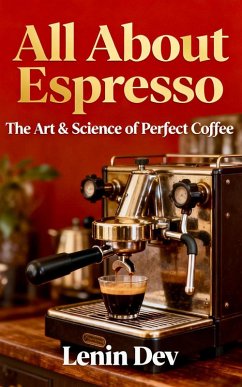 Cover All About Espresso: The Art & Science of Perfect Coffee (eBook, ePUB)