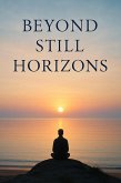 Beyond Still Horizons (eBook, ePUB)
