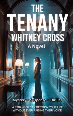 Cover The Tenant: Whitney Cross: A Mystery, Suspense, and Thriller Novel (eBook, ePUB)