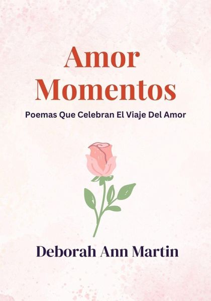 Amore Momentos (Momentos de la Vida, #1) (eBook, ePUB) Amore Momentos (Momentos de la Vida, #1) (eBook, ePUB)