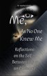 Me, As No One Knew Me: Reflections on... - Bild 1