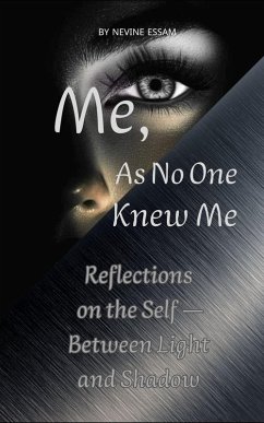 Cover Me, As No One Knew Me: Reflections on the Self - Between Light and Shadow (eBook, ePUB)