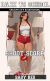 Shoot & Score (Back to School, #2) (eBook, ePUB) Shoot & Score (Back to School, #2) (eBook, ePUB)