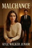 Malchance (eBook, ePUB)