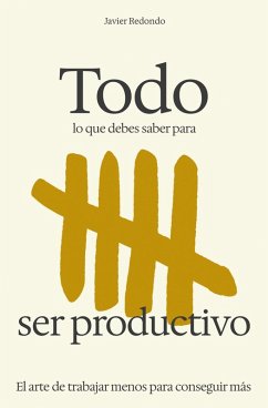 Cover Todo lo que debes saber para ser productivo (eBook, ePUB)
