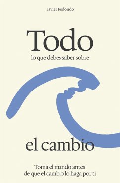 Cover Todo lo que debes saber sobre el cambio (eBook, ePUB)