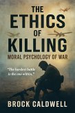 The Ethics of Killing (Echoes of Combat, #19) (eBook, ePUB) The Ethics of Killing (Echoes of Combat, #19) (eBook, ePUB)