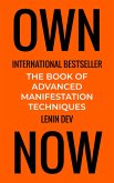 OWN NOW - The Book of Advanced Manifestation Techniques (eBook, ePUB)