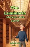 The Secret of the Luminaria Library (The Whimsy Woods Chronicles, #9) (eBook, ePUB) The Secret of the Luminaria Library (The Whimsy Woods Chronicles, #9) (eBook, ePUB)