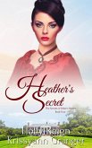 Heather's Secret (The Secrets of Helen's House, #4) (eBook, ePUB)
