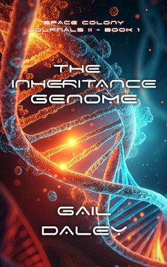 Cover The Inheritance Genome (SpaceColony Journals - The Next Generation, #1) (eBook, ePUB)