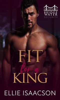 Fit for a King (eBook, ePUB) - Isaacson, Ellie