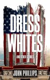 Dress Whites (eBook, ePUB)