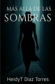 Mas Alla de las Sombras (En la Oscuridad, #2) (eBook, ePUB) Mas Alla de las Sombras (En la Oscuridad, #2) (eBook, ePUB)