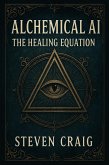 Alchemical AI (eBook, ePUB)