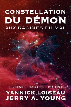 Cover Constellation du Démon Aux Racines du Mal (L'Evidence de la Guerre, #5) (eBook, ePUB)