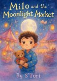 Milo and The Moonlight Market (eBook, ePUB)