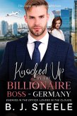 Knocked Up by the Billionaire Boss - Germany: Enemies in the Office. Lovers in the Clouds. (Billionaire Boss Series, #5) (eBook, ePUB)