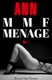 Ann: Menage MMF Vol. 1 - Bisexual Taboo Romance (Ann Menage MMF, #1) (eBook, ePUB)