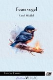 Feuervogel (eBook, ePUB) Feuervogel (eBook, ePUB)