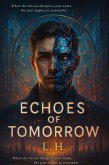 Echoes of Tomorrow (eBook, ePUB) Echoes of Tomorrow (eBook, ePUB)
