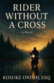 Rider Without a Cross (eBook, ePUB) Rider Without a Cross (eBook, ePUB)