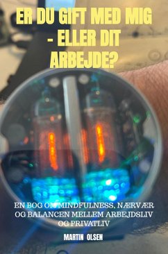Er du gift med mig - eller dit arbejde? (eBook, ePUB) - Olsen, Martin