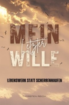 Mein letzter Wille Mein letzter Wille