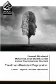Treatment-Resistant Depression Treatment-Resistant Depression
