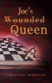 Joe's Wounded Queen (In the Name of Family, #4) (eBook, ePUB) Joe's Wounded Queen (In the Name of Family, #4) (eBook, ePUB)