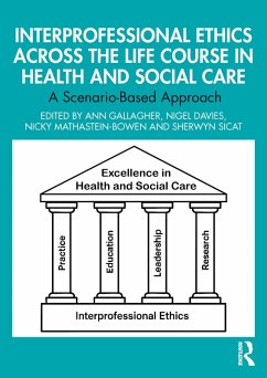 Interprofessional Ethics Across the Life Course in Health and Social Care (eBook, ePUB)