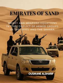 Emirates of Sand (eBook, ePUB) - Alsharif, Ousmane Emirates of Sand (eBook, ePUB) - Alsharif, Ousmane