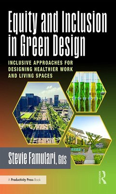 Equity and Inclusion in Green Design (eBook, ePUB) - Famulari, Stevie