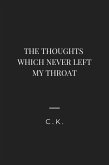 The Words Which Never Left My Throat. (eBook, ePUB) The Words Which Never Left My Throat. (eBook, ePUB)