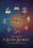 8th Seven Stories (Seven Sories, #8) (eBook, ePUB) 8th Seven Stories (Seven Sories, #8) (eBook, ePUB)