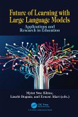 Future of Learning with Large Language Models (eBook, ePUB)