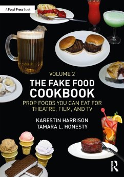 The Fake Food Cookbook Volume 2 (eBook, ePUB) - Harrison, Karestin; Honesty, Tamara L. The Fake Food Cookbook Volume 2 (eBook, ePUB) - Harrison, Karestin; Honesty, Tamara L.